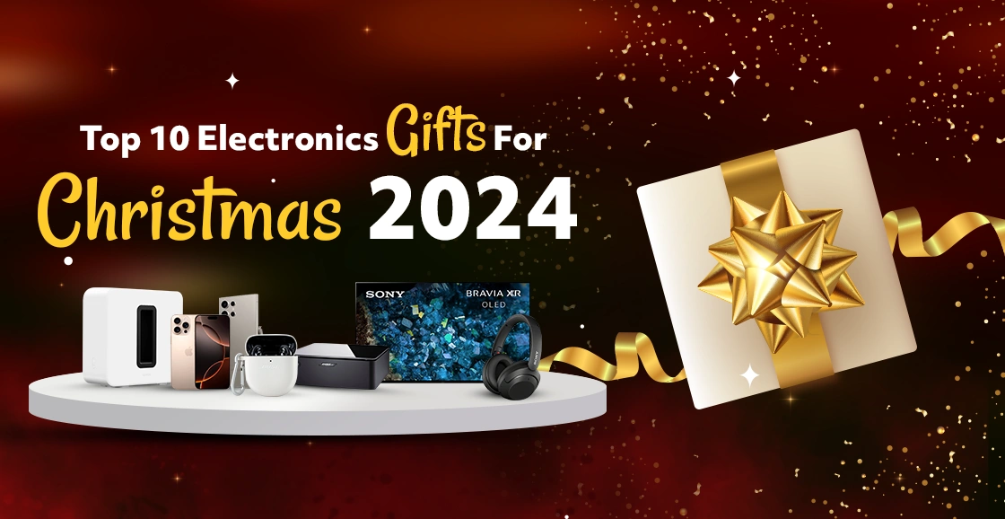 Top 10 Electronics Gifts For Christmas 2024